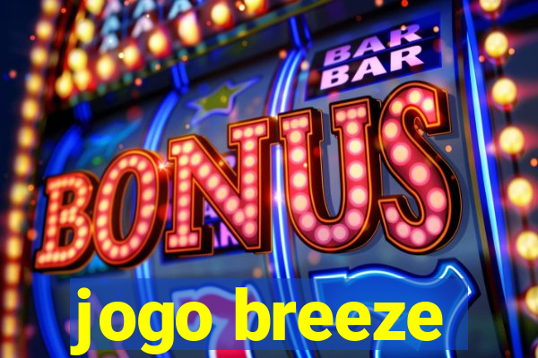 jogo breeze